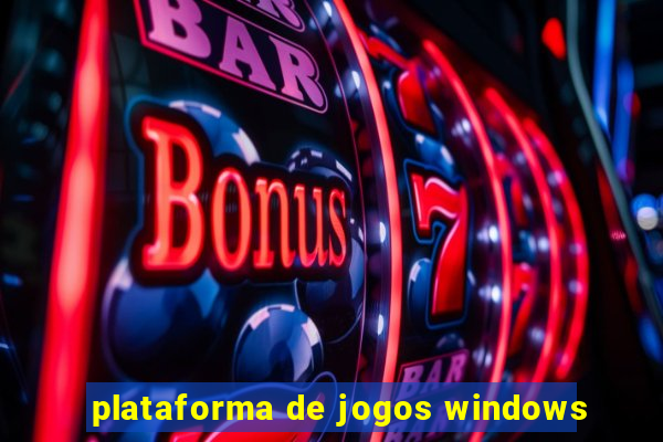 plataforma de jogos windows