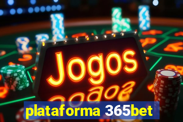 plataforma 365bet