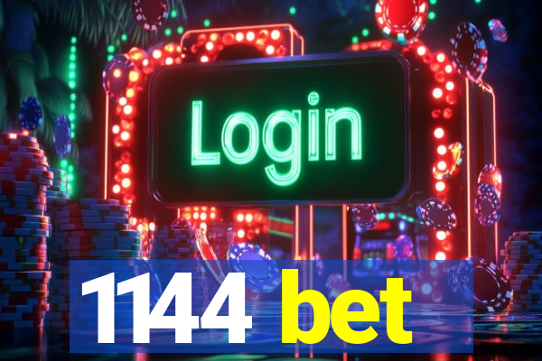 1144 bet