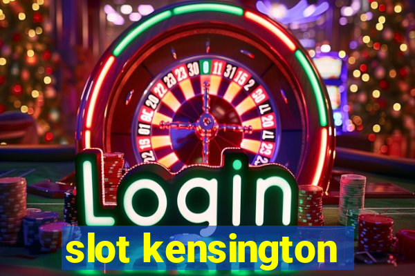 slot kensington