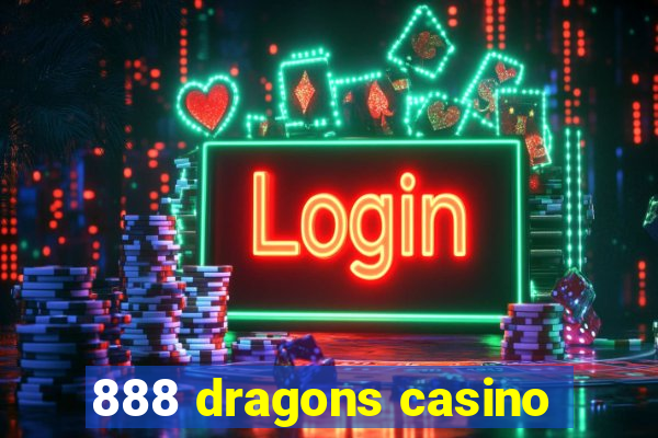 888 dragons casino