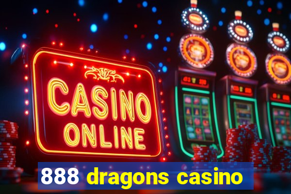 888 dragons casino