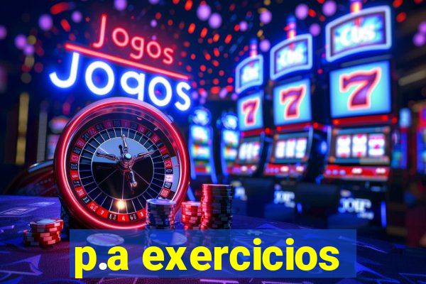 p.a exercicios