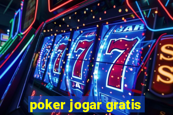 poker jogar gratis