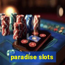 paradise slots