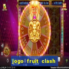 jogo fruit clash paga mesmo