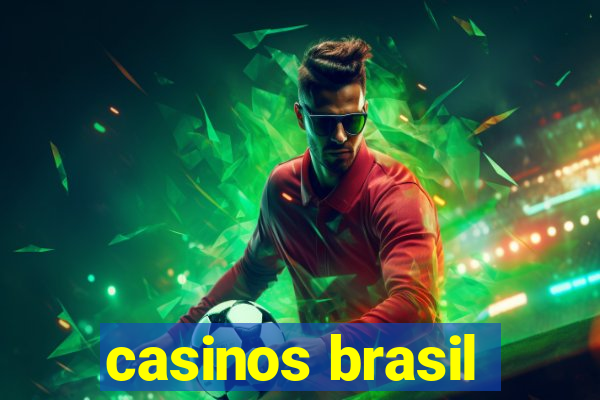 casinos brasil