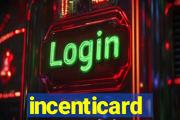 incenticard