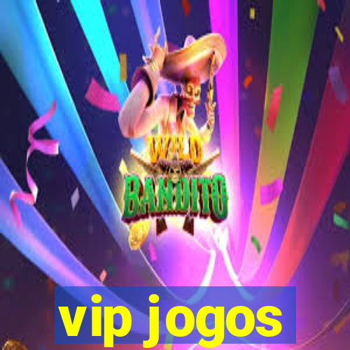 vip jogos