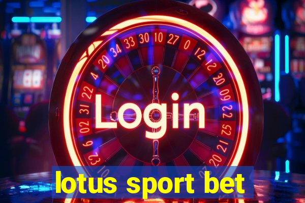 lotus sport bet