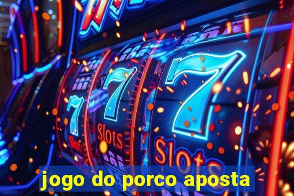 jogo do porco aposta