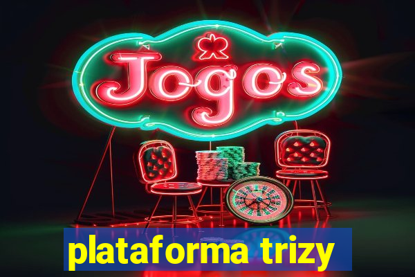 plataforma trizy