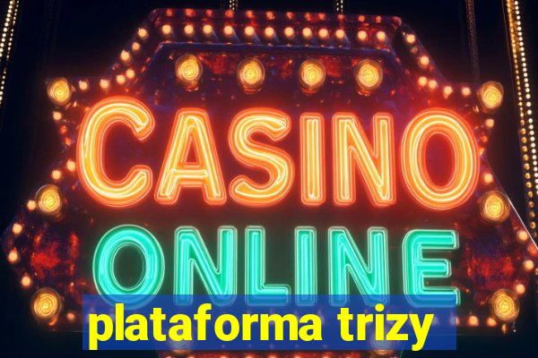 plataforma trizy