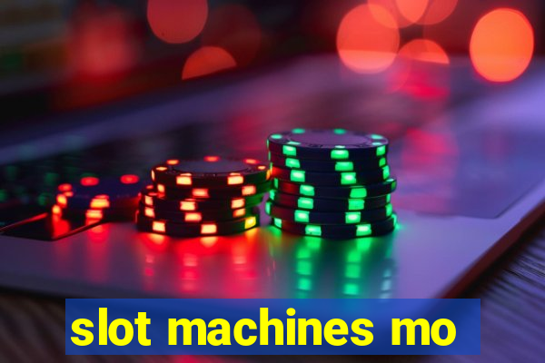 slot machines mo