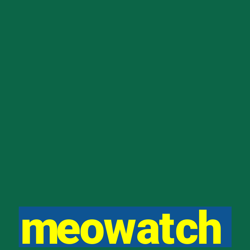 meowatch