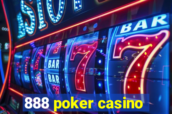 888 poker casino