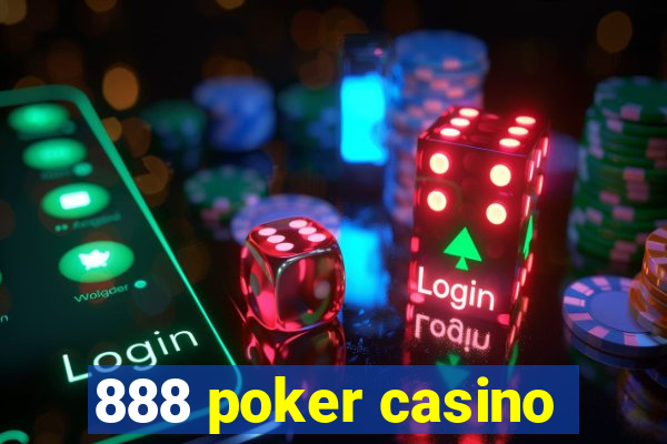 888 poker casino