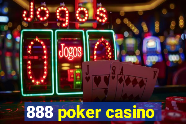 888 poker casino