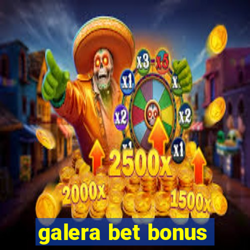 galera bet bonus