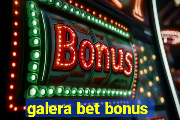 galera bet bonus