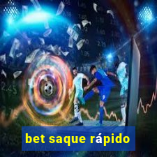 bet saque rápido