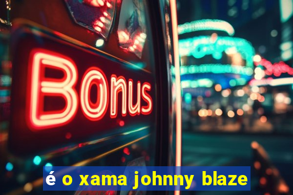 é o xama johnny blaze