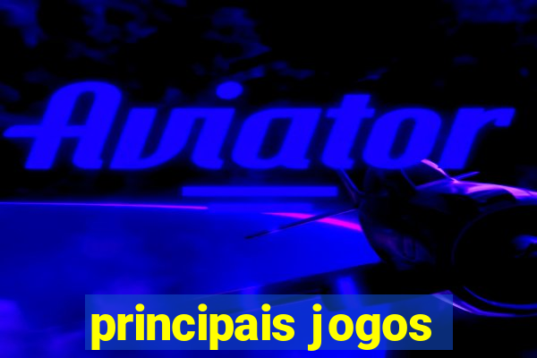 principais jogos