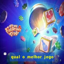 qual o melhor jogo para ganhar dinheiro de verdade