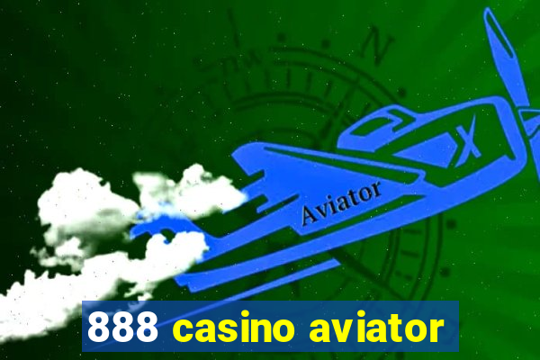 888 casino aviator