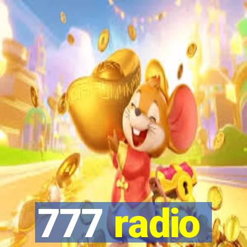 777 radio