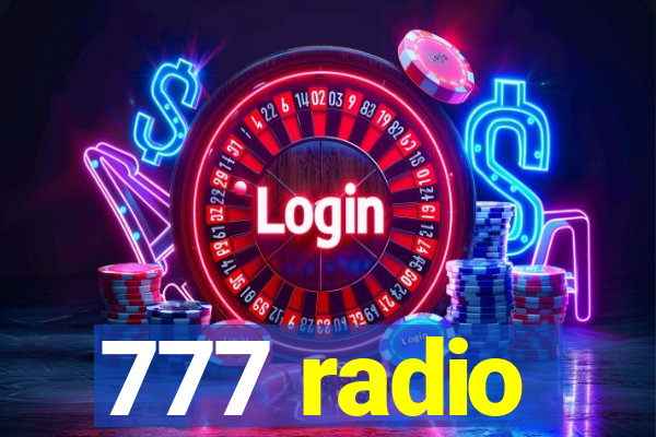 777 radio