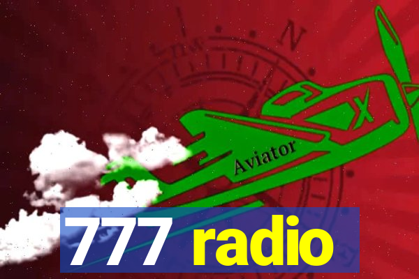 777 radio