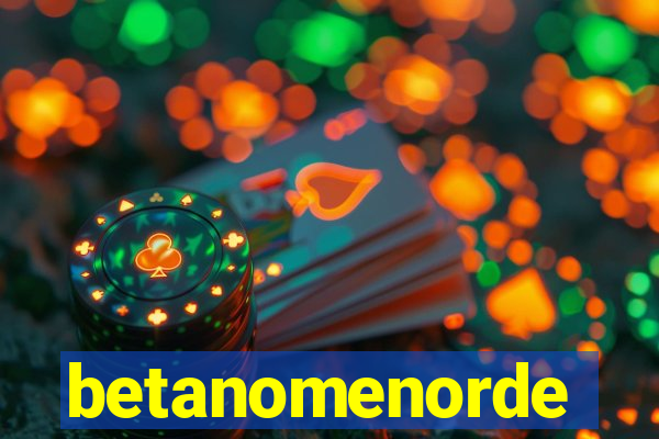 betanomenorde