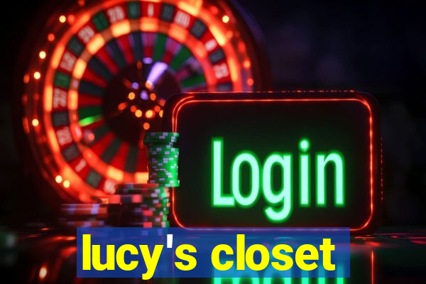 lucy's closet