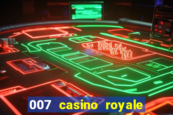 007 casino royale dublado online 720