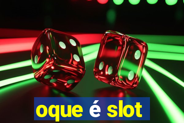 oque é slot