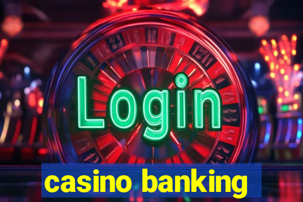 casino banking