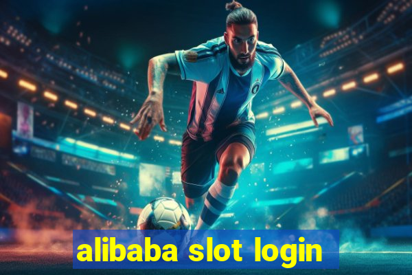 alibaba slot login