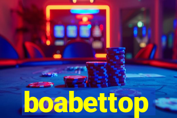 boabettop