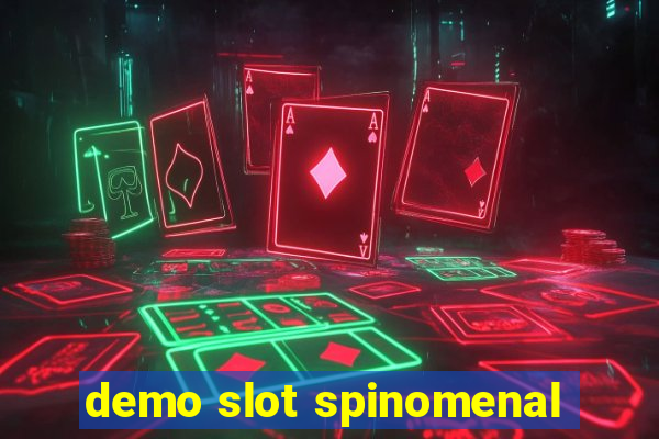 demo slot spinomenal