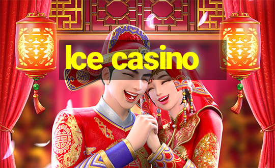 lce casino