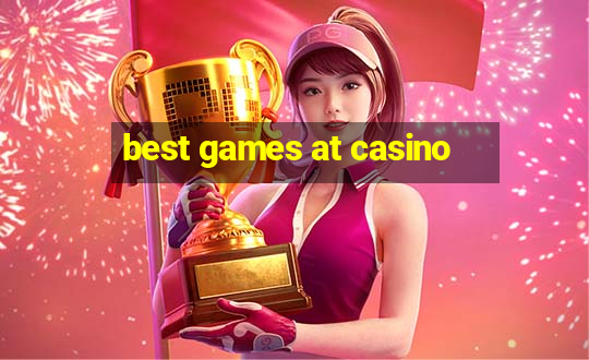 best games at casino