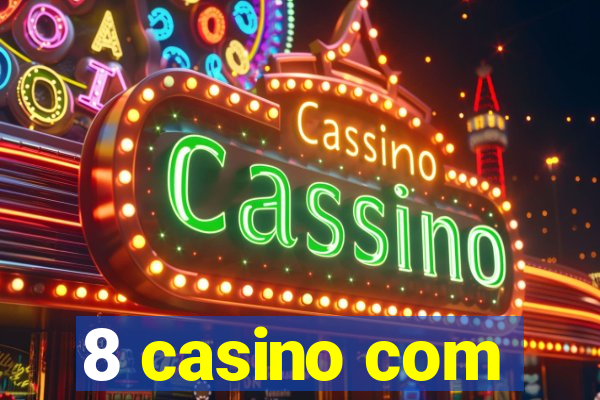 8 casino com