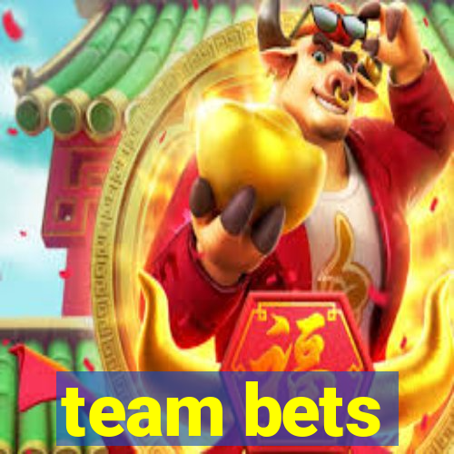 team bets