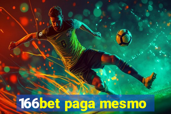 166bet paga mesmo