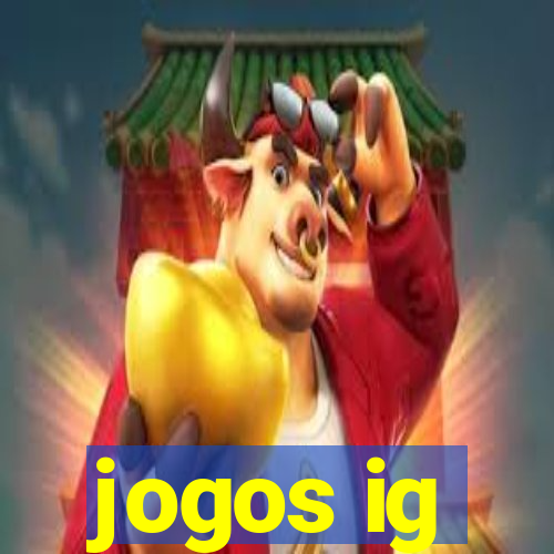 jogos ig