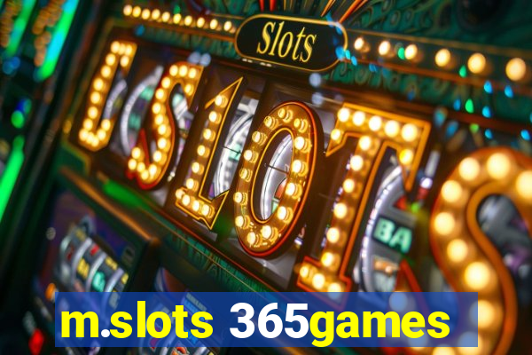 m.slots 365games