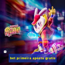 bet primeira aposta gratis