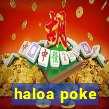 haloa poke