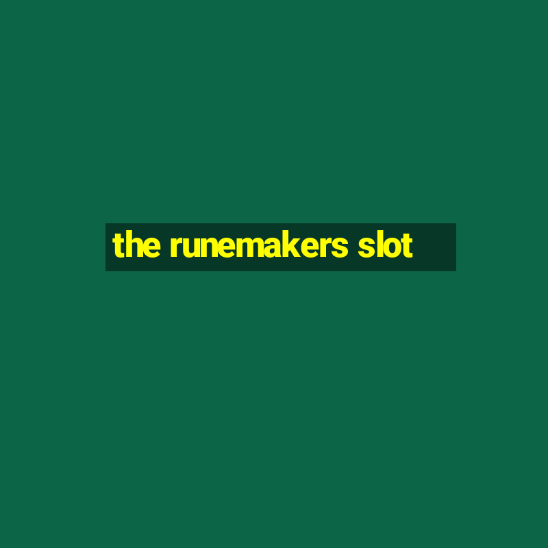 the runemakers slot